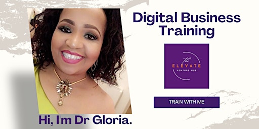 Imagen principal de 1 on 1 with  Dr Gloria - Launch your Digital Business | Elevate Venture Hub
