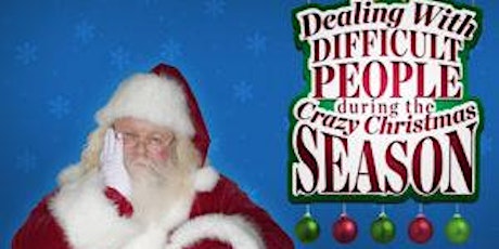 Live your best life: Dealing with difficult people - the Christmas edition (Civic Library) primary image