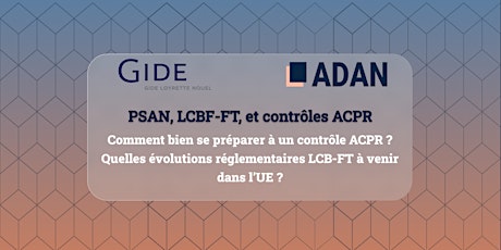 Gide 255 x Adan - PSAN, LCB-FT et contrôles ACPR