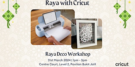 Raya Deco Workshop with Cricut