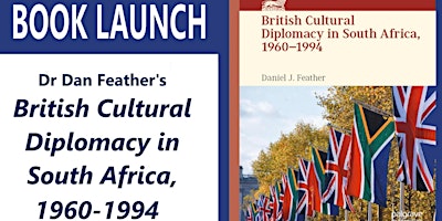 Hauptbild für BOOK LAUNCH - "British Cultural Diplomacy in South Africa, 1960-1994"