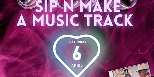 Primaire afbeelding van SIP N MAKE A MUSIC TRACK