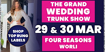 Primaire afbeelding van THE GRAND WEDDING TRUNK SHOW