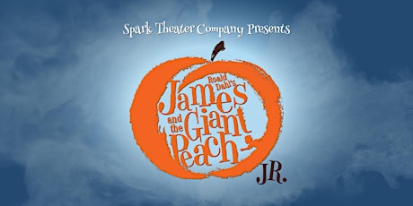 James and the Giant Peach, Jr - Sat night