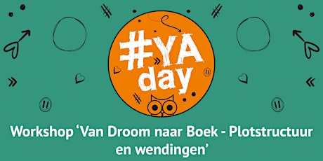 Workshop 'Van Droom naar Boek - Plotstructuur en wendingen'