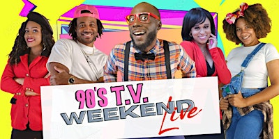 90s TV Weekend Live! primary image