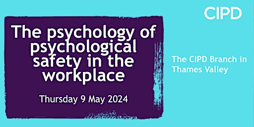 Hauptbild für The psychology of psychological safety in the workplace