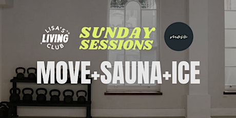 MOVE+SAUNA+ICE with Lisa's Living Club x Move Method