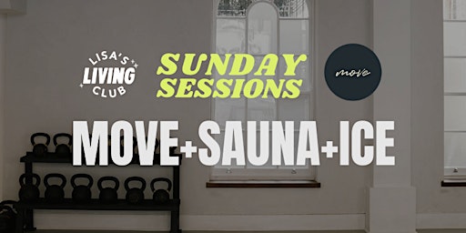 Imagen principal de MOVE+SAUNA+ICE with Lisa's Living Club x Move Method