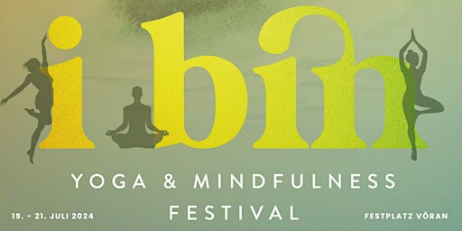 Image principale de I BIN  Yoga & Mindfulness FESTIVAL