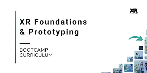 Hauptbild für XR Foundations Bootcamp - Curriculum Inquiry