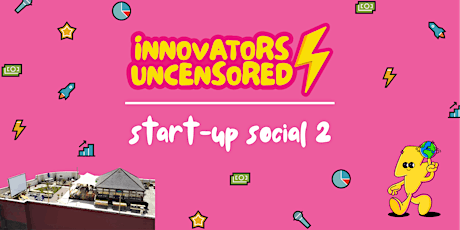 Innovators Uncensored - Start-Up Social 2, Cardiff