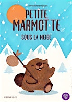 Image principale de Petite Marée : Petite marmotte sous la neige / Pauline Le Berre