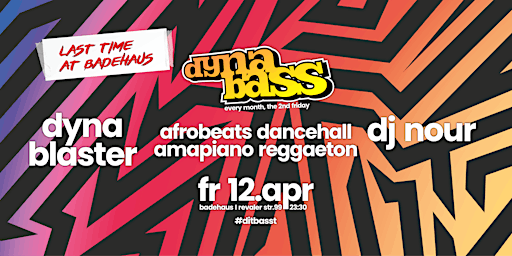 Hauptbild für DYNABASS - the Dancehall, Afrobeats, Amapiano and BassHall Party in Berlin