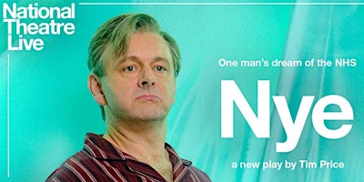 Hauptbild für National Theatre Live: Nye