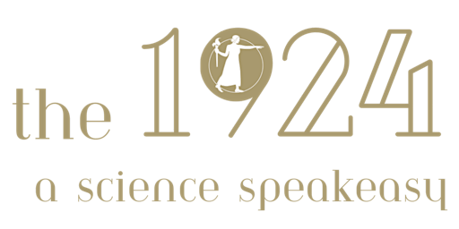 Hauptbild für The 1924: A Science Speakeasy