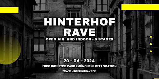 HINTERHOF OPEN AIR & INDOOR RAVE 20.04.2024 primary image