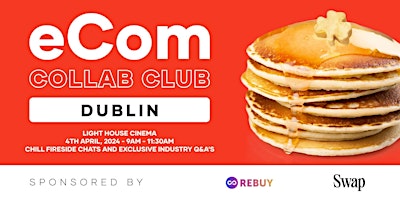 eCom Collab Club Dublin - 4th April 2024 primary image