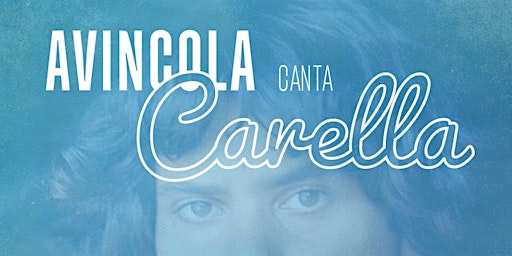 Imagem principal do evento Avincola canta Carella - Omaggio a Enzo Carella