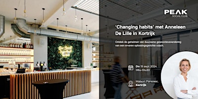 Imagen principal de Ontbijtsessie - Changing habits met Anneleen De Lille @ Kortrijk