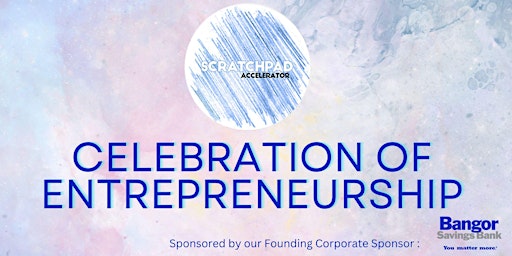 Celebration of Entrepreneurship featuring Scratchpad Accelerator  primärbild