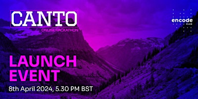 Canto Online Hackathon Powered by Encode Club: Launch Event primary image