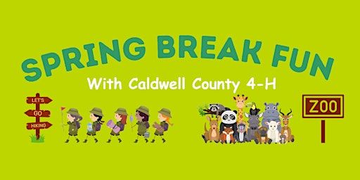 Spring Break Fun With Caldwell County 4-H primary image