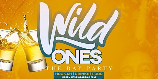 Imagem principal do evento Wild Ones "The Day Party"