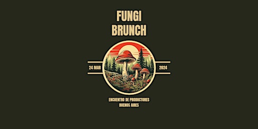 Imagen principal de Fungi Brunch - Encuentro de Productores