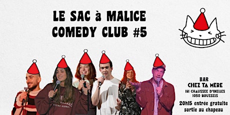 Image principale de Stand - Up : SAC A MALICE COMEDY CLUB #5