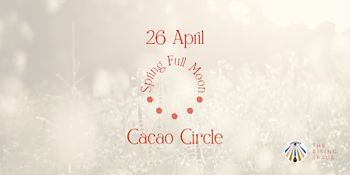 Imagem principal do evento Spring Full Moon Cacao Ceremony ~ Expand & Grow