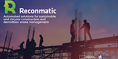 Imagen principal de RECONMATIC: Automated Solutions for Sustainable and Circular  Construction