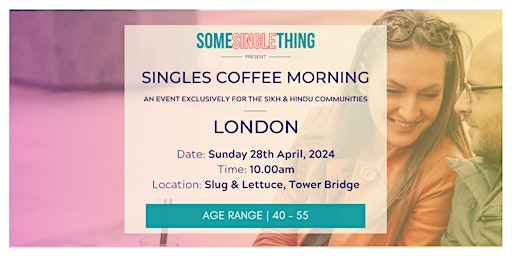 Sikh & Hindu Singles Coffee Morning | London | Age 40-55 primary image