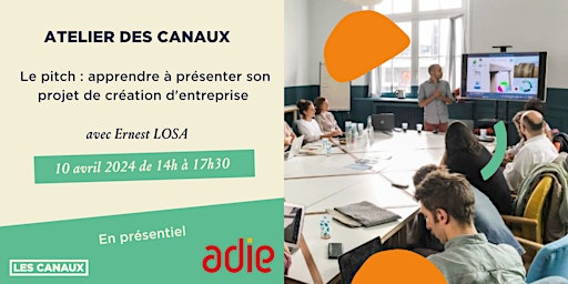 Hauptbild für Atelier - Pitch : Apprendre à présenter son projet