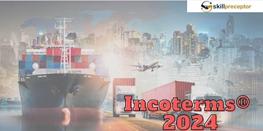 Understanding Incoterms® Rules in 2024