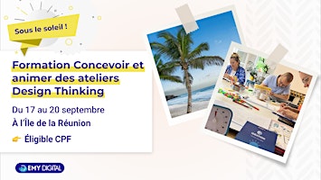 Imagem principal de Formation Concevoir et animer des ateliers Design Thinking - à la Réunion