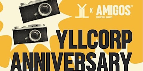 YLLCORP  ONE-YEAR ANNIVERSARY @ AMIGOS TOOTING BRANCH.
