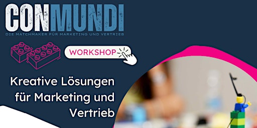 Image principale de WORKSHOP: LEGO® SERIOUS PLAY® Marketing und Vertrieb