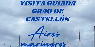 Visita guiada: Grao de Castellón. Aires  Marineros primary image