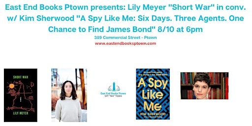 Lily Meyer "Short War" in conv. w/ Kim Sherwood "A Spy Like Me" primary image