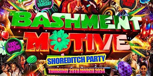Bashment Motive - Shoreditch Easter Party primary image