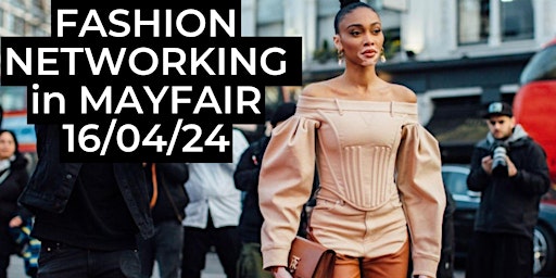 FASHION NETWORKING IN MAYFAIR primary image