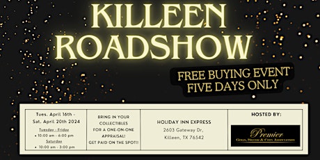 Imagem principal de KILLEEN ROADSHOW - A Free, Five Days Only Buying Event!
