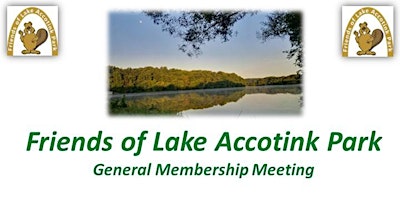 Friends of Lake Accotink Park 2nd Qtr General Membership Meeting