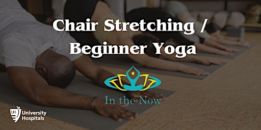 Chair Stretching/ Beginner Yoga with In The Now Yoga, Meditation & Wellness primary image