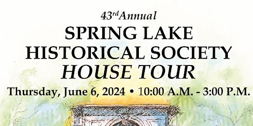 Spring Lake Historical Society HOUSE TOUR primary image