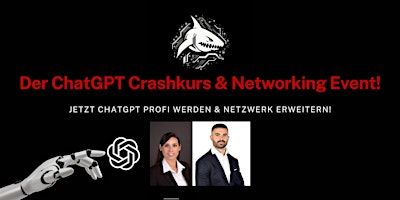Imagen principal de Der ChatGPT Crashkurs & Networking Event!