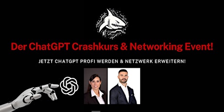 Der ChatGPT Crashkurs & Networking Event!
