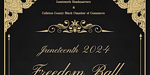 Imagen principal de Juneteenth Headquarters & The Black Chamber of Commerce Freedom Ball 2024
