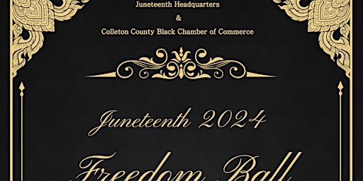 Imagem principal do evento Juneteenth Headquarters & The Black Chamber of Commerce Freedom Ball 2024